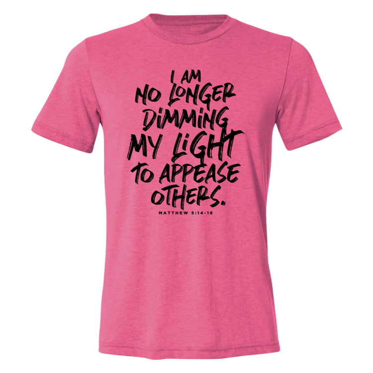 No Longer Dimming My Light Neon Pink tee