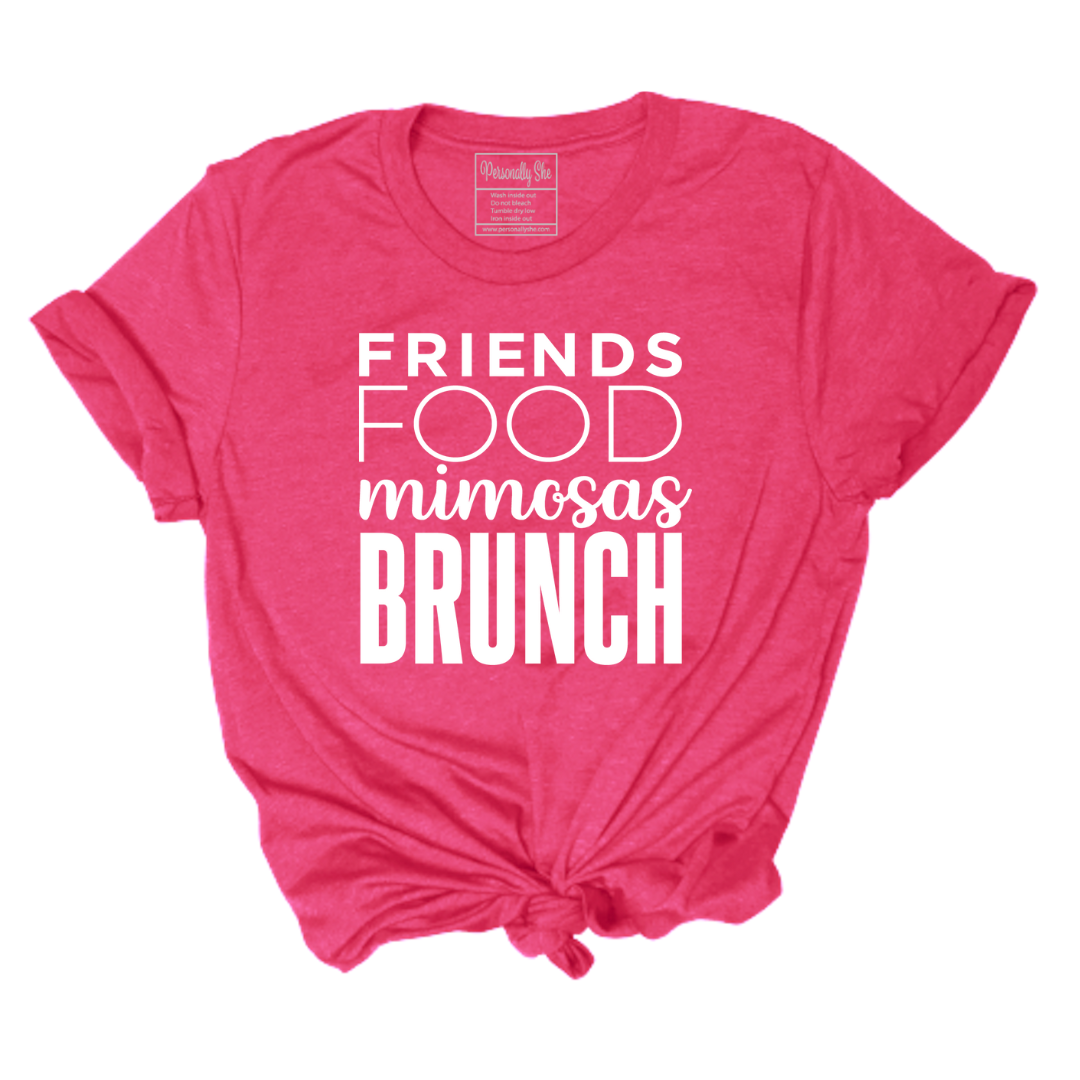 Friends Food Mimosas Brunch tee fuschia