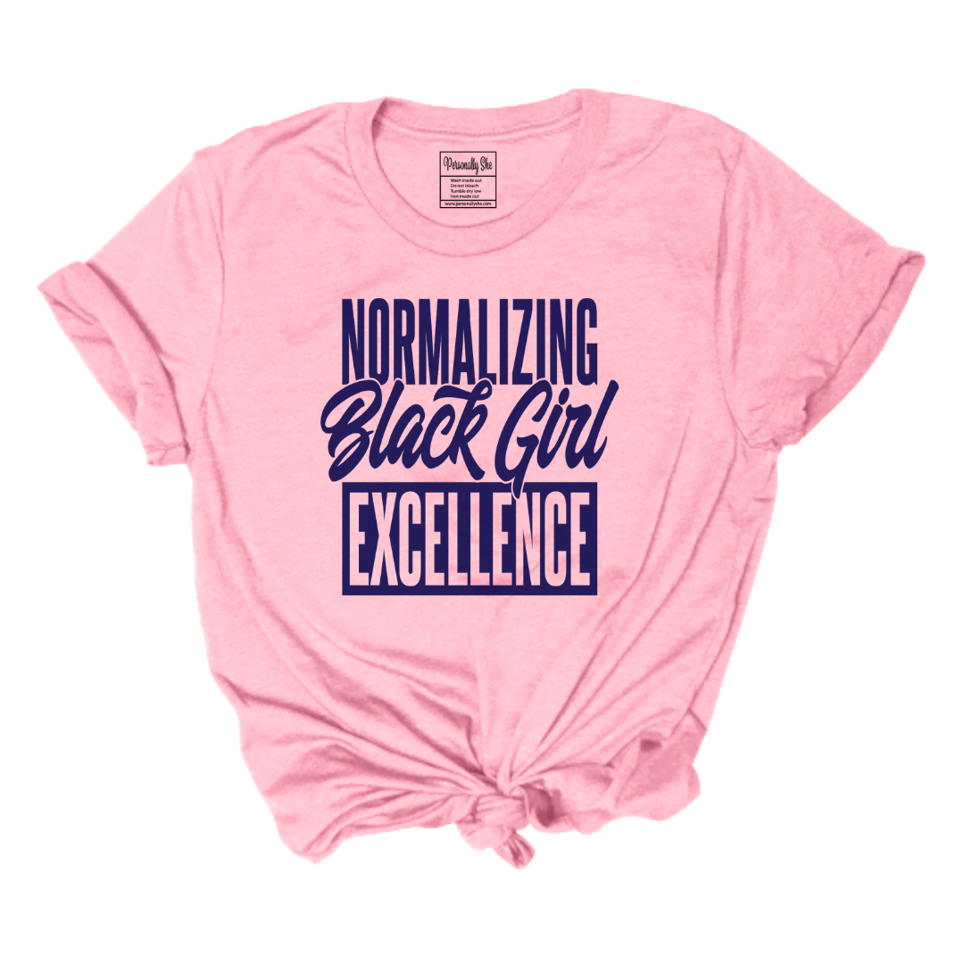 Normalizing Black Girl Excellence pink and navy tee