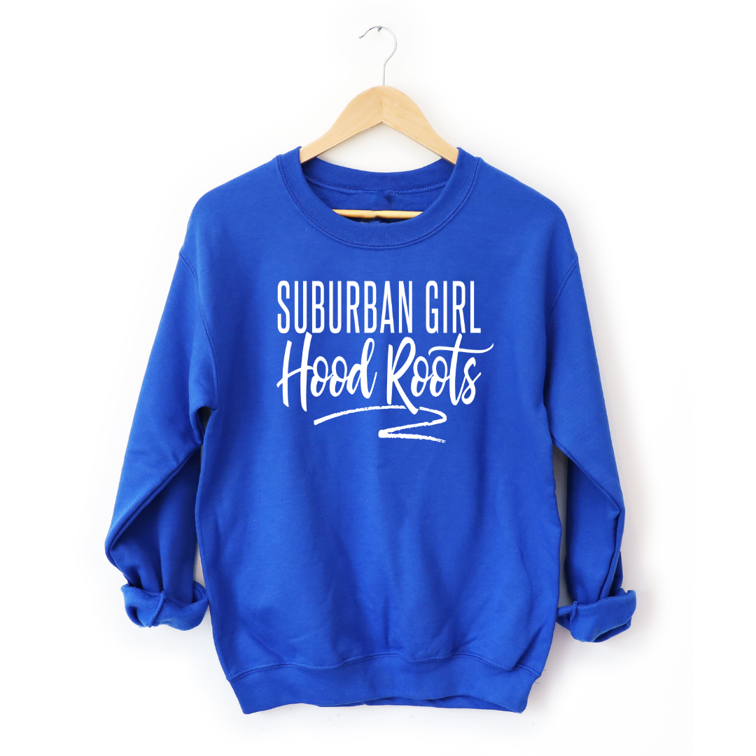 Suburban Girl Hood Roots royal sweatshirt