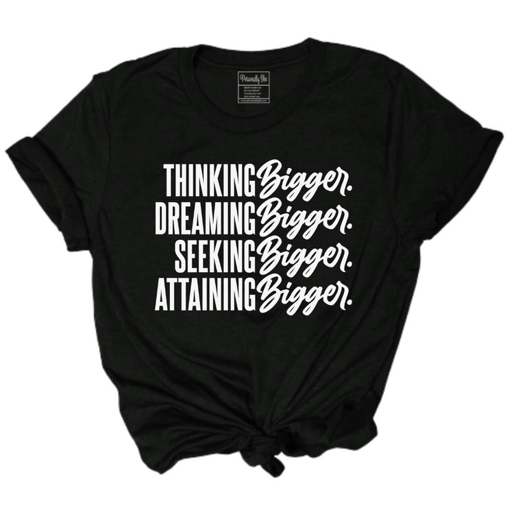 Think Bigger Black unisex tshirt