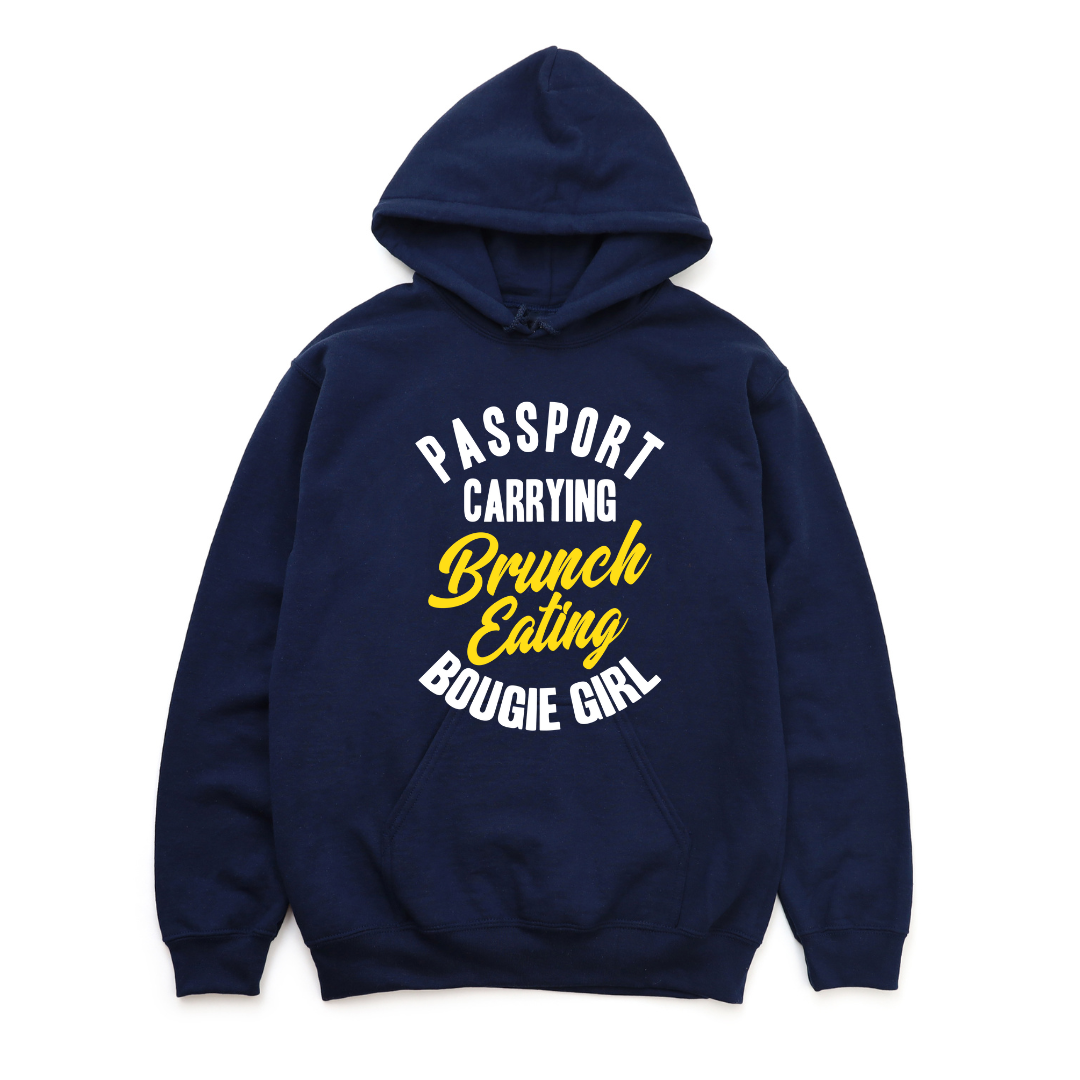 Passport Carrying Brunch Eating Bougie Girl hoodie